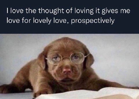 love the thought of loving it gives me love for lovely love, prospectively и