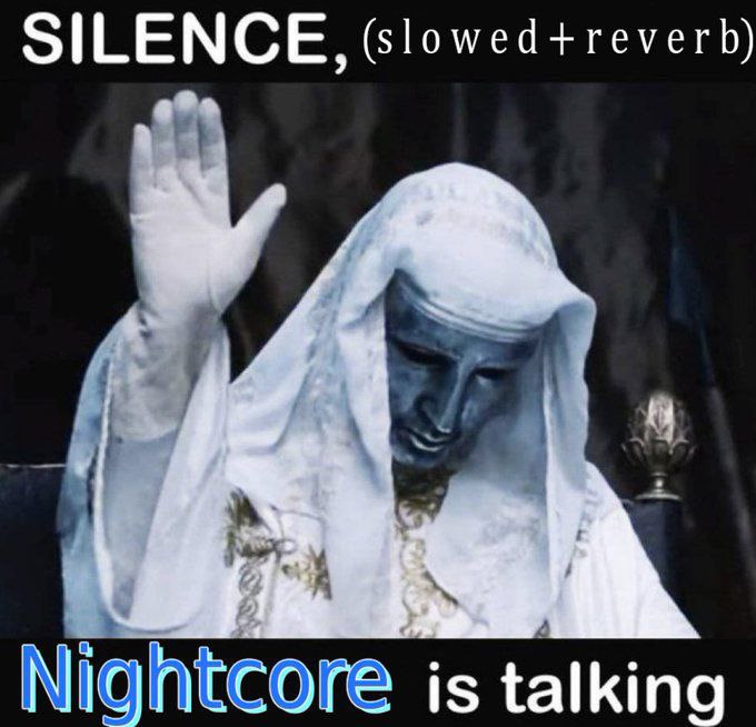 Nightcore is talking