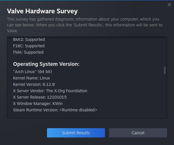 Valve Hardware Survey This survey has gathered diagnostic Information about your computer, which you can see below. When you click the ‘Submit this information will be sent to Valve. BMI2: Supported S