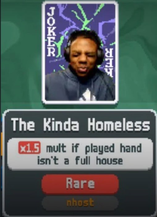 о 4 The Kinda Homeless mult if played hand isn't а full house Ваге