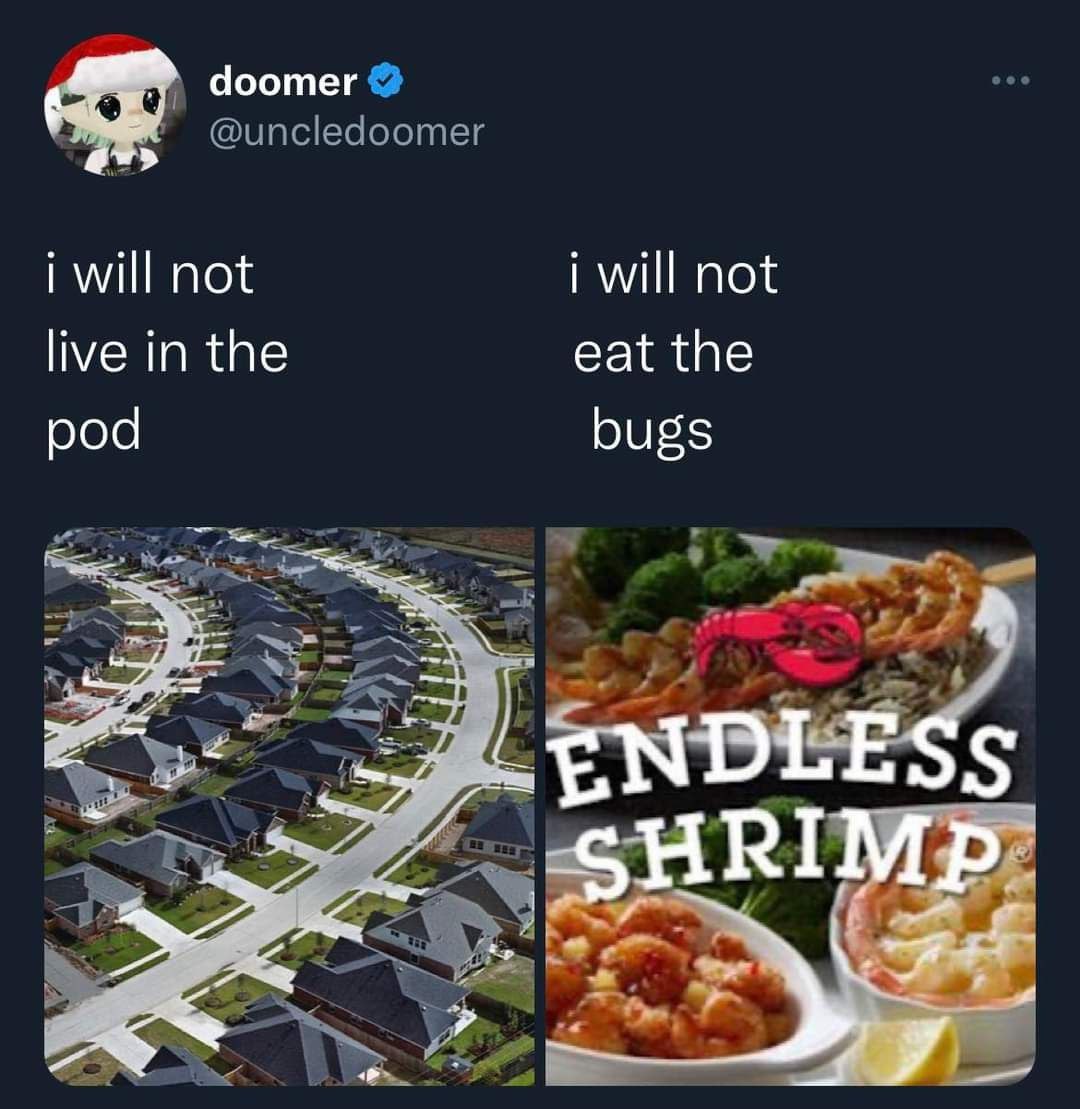 doomer @uncledoomer i will not i will not live in the eat the pod bugs