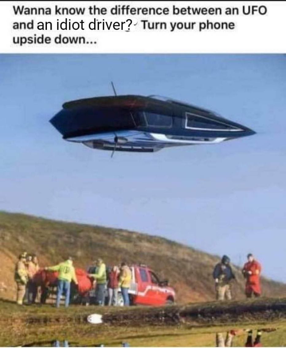 Wanna know the difference between UFO and idiot Turn your phone upside down