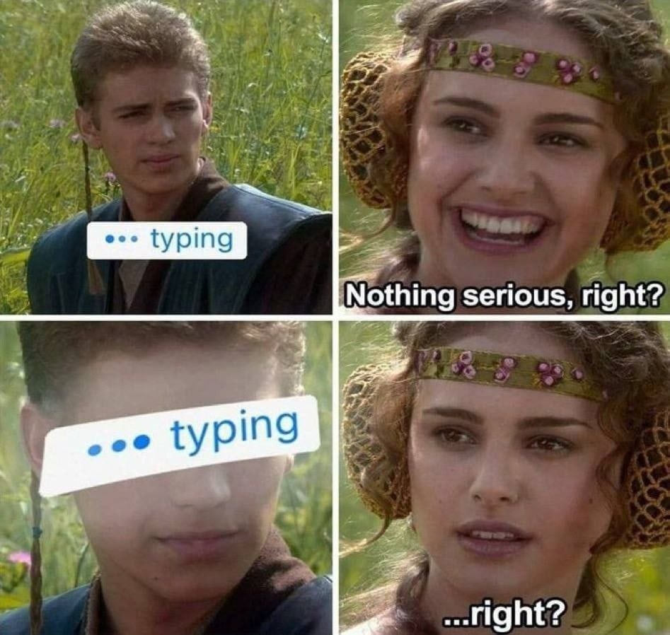 typing Nothing serious, right? 5