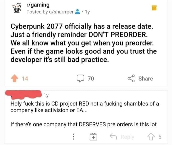 r/gaming Posted u/sharrrper 1у Cyberpunk 2077 officially has a release date. Just a friendly reminder DON'T PREORDER. We all know what you get when you preorder. Even if the game looks good and you tr