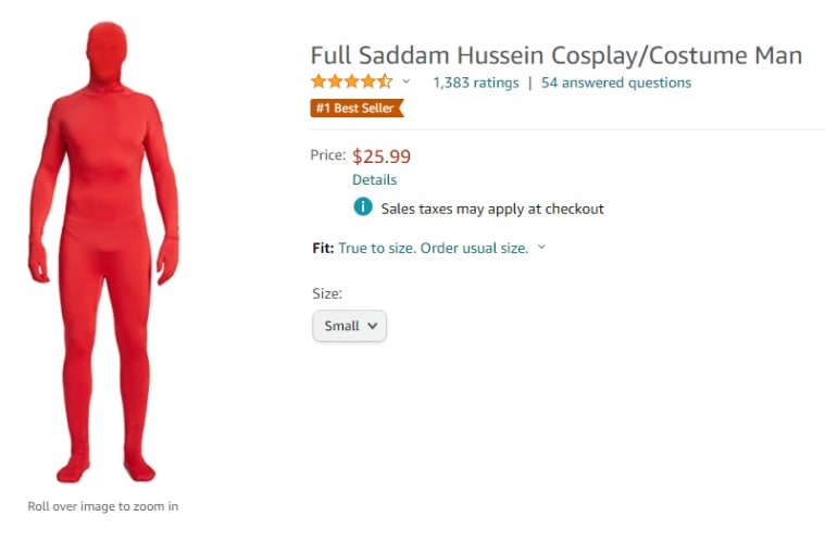 Full Saddam Hussein Cosplay/Costume Man 1,383 ratings 54 answered questions Price: $25.99 Details Sales taxes may apply at checkout Fit: True to size. Order usual size. Size: Small Roll over image to 