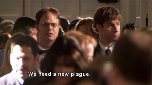 We need а new plague.