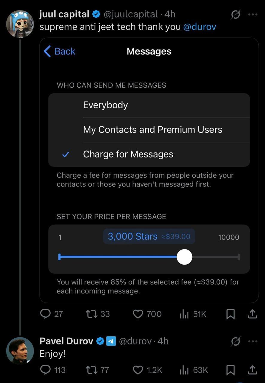 juul capital @juulcapital (9 supreme anti jeet tech thank you @durov Back Messages WHO CAN SEND ME MESSAGES Everybody My Contacts and Premium Users Charge for Messages Charge a fee for messages from p