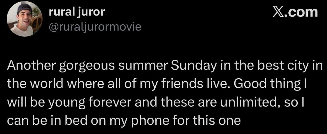 rural juror Х.сот к” Another gorgeous summer Sunday in the best city in the world where all of my friends live. Good thing will be young forever and these are unlimited, so can be in bed on my phone f