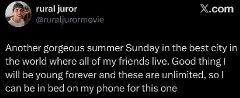 rural juror Х.сот к” Another gorgeous summer Sunday in the best city in the world where all of my friends live. Good thing will be young forever and these are unlimited, so can be in bed on my phone f