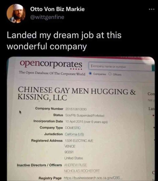 Otto Von Biz Markie @wittgenfine Landed my dream job at this wonderful company орепсогрог ates CHINESE GAY MEN HUGGING KISSING, LLC Company Number Lat Status Inactive Directors Officers