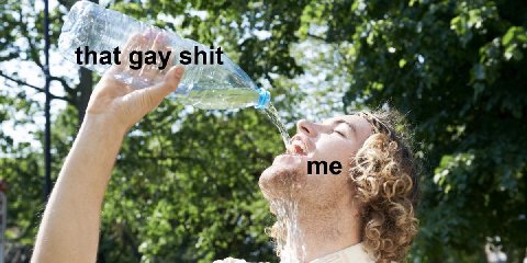 4 i that gay shit 3