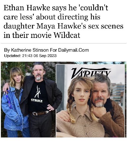 Ethan Hawke says he care less' about directing his daughter Maya Hawke's sex scenes in their movie Wildcat Katherine Stinson For Dailymail.Com Updated: 21:43 06 Sep 2023 №4 STRIKE a