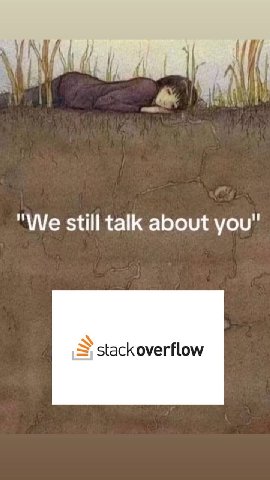 "We still talk about you stackoverflow