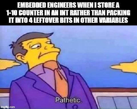 EMBEDDED ENGINEERS WHEN I 1-10 COUNTER IN AN INT RATHER THAN PACKING BITS WARIABLES сот
