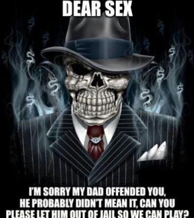 DEAR SEK ald SORRY DAD OFFENDED YOU, HE PROBABLY DIDNT MEAN IT, CAN YOU PLEASE HIM OF SO WE CAN