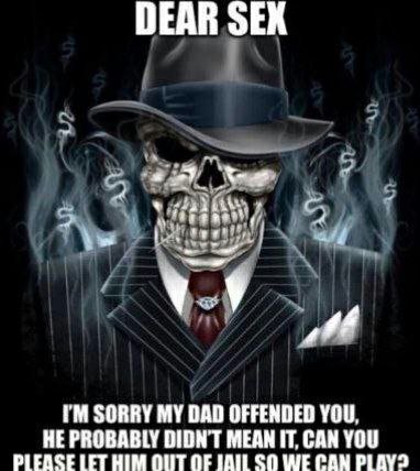 DEAR SEK ald SORRY DAD OFFENDED YOU, HE PROBABLY DIDNT MEAN IT, CAN YOU PLEASE HIM OF SO WE CAN