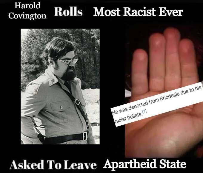 Harold Rolls Most Racist Ever Asked To Leave Apartheid State