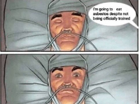 asbestos despite not №1 going eat being officially trained