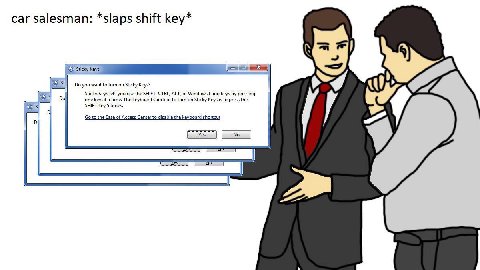 саг salesman: *slaps shift key* я я you want to turn on Sticky Keys? Sticky Keys lets you use the SHIFT, CTRL, ALT, Windows Logo keys pressing one key at a time. The keyboard shortcut to turn on Stick