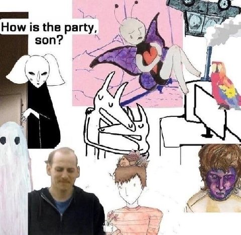 How is the party, 2) son? a a 4