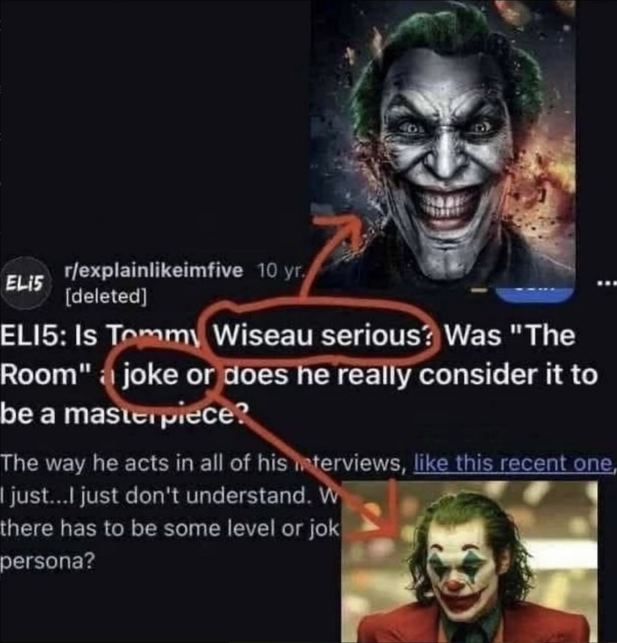 r/explainlikeimfive 10 [deleted] ELI5: 1$ Temamy Wiseau serious? Was "The Room" joke orf he really consider it to be a masterpiece? The way he acts in all of his like this recent one, just don't under