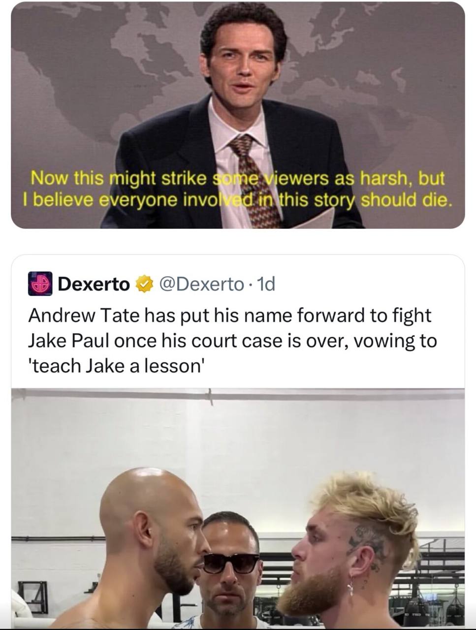 7= Now this might strike as harsh, but believe everyone 9 не story should die. Dexerto @Dexerto Andrew Tate has put his name forward to fight Jake Paul once his court case is over, vowing to ‘teach Ja