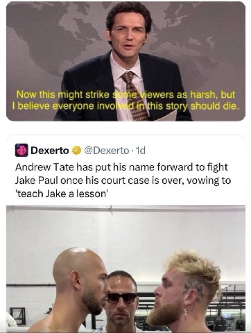 7= Now this might strike as harsh, but believe everyone 9 не story should die. Dexerto @Dexerto Andrew Tate has put his name forward to fight Jake Paul once his court case is over, vowing to ‘teach Ja