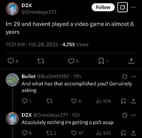 29 and havent played a video game in almost 8 years 11:31 Feb 28, 2025 4,755 Views 1 Bullet And what has that accomplished you? Genuinely asking 1 ili 506 @Drewboyx777 Absolutely nothing getting a asa