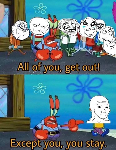 7/08 All of you, get out! 4 a 7 Except you, you stay.