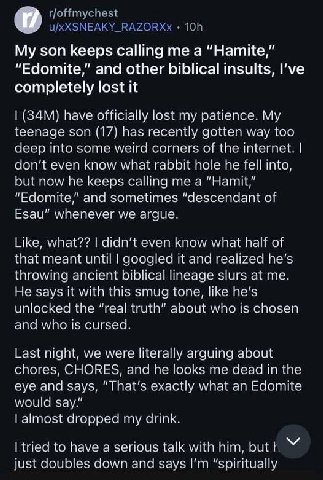 son keeps calling a "Натке," “Edomite,” and other biblical insults, I’ve completely lost it (ЗАМ) have officially lost my patience. My teenage son (17) has recently gotten way too deep into some weird