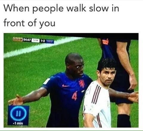 When people walk slow in front of you $447 1-2 (и)