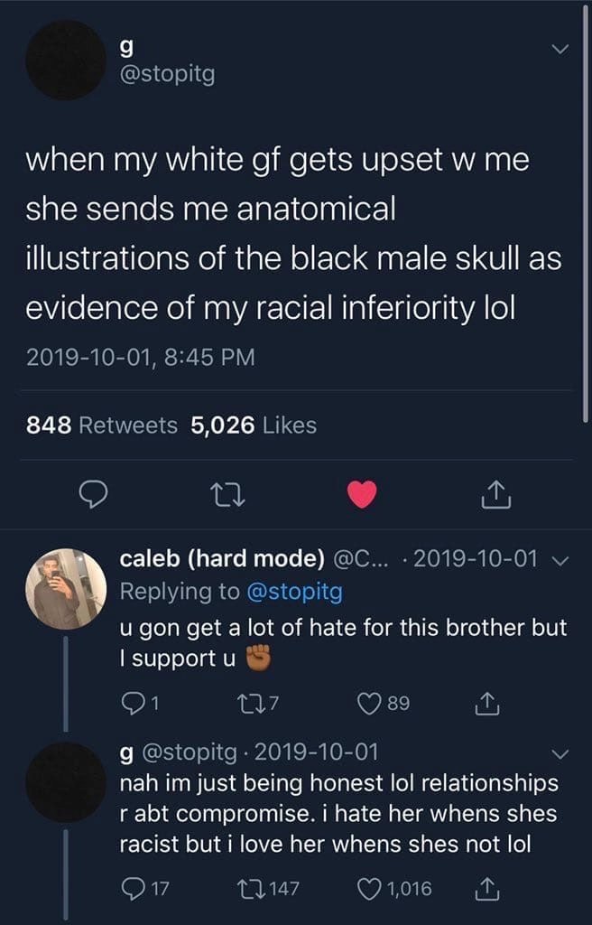 when my white gets me she sends me anatomical illustrations of the black male skull as evidence of my racial inferiority lol 848 5,026 caleb (hard mode) и доп get a lot of hate for this brother but Su