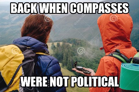 BACK WHEN.COMPASSES WERE NOT POLITICAL