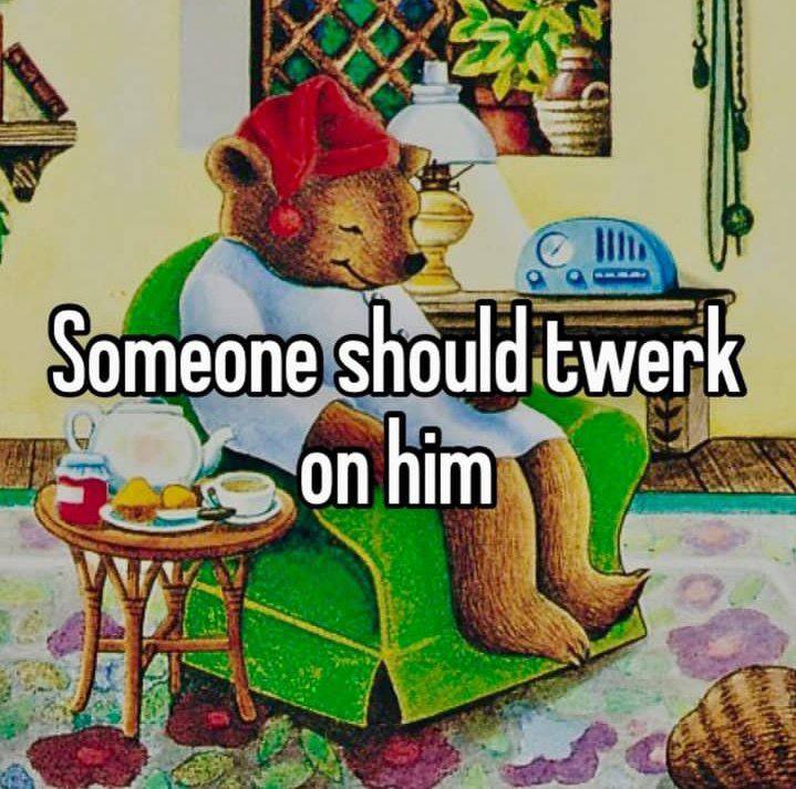 Someone should twerk