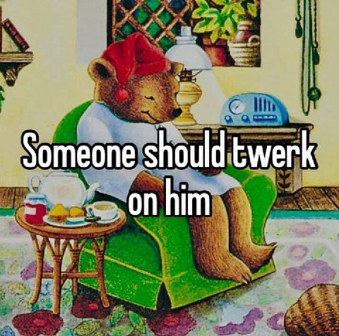 Someone should twerk