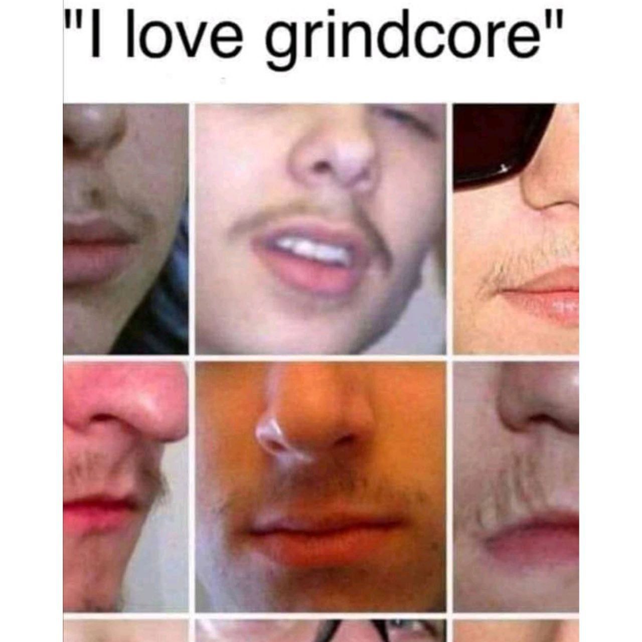 love grindcore" a