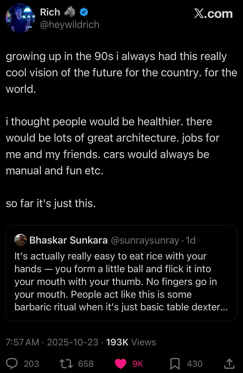 Rich Х.сот growing up the 90$ always had this really cool vision of the future for the country. for the world. i thought people would be healthier. there would be lots of great architecture. jobs for 