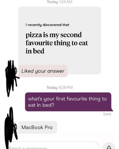 recently discovered that pizza is my second favourite thing to eat in bed Liked your answer what's your first favourite thing to eat in bed? MacBook Pro