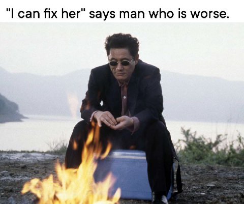 сап fix her" says man who is worse.
