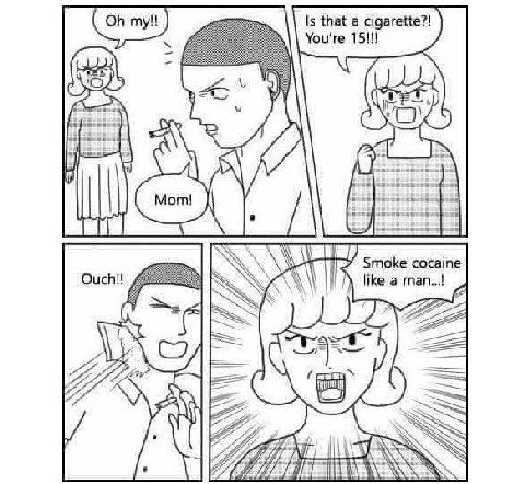 You're 15!!! |5 that a cigarette?! a Low like а man...! 7