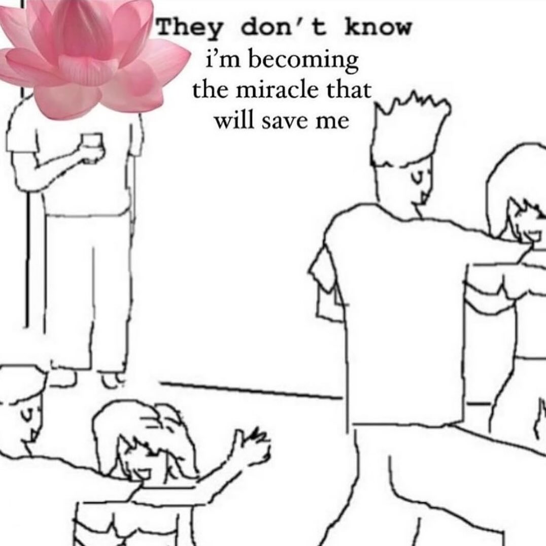 don’t know becoming the miracle that will save me