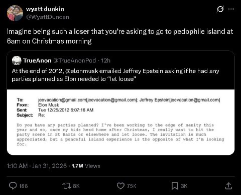 я imagine being such a loser that you’re asking to to pedophile island at on Christmas morning a TrueAnon At the end of 2012, @elonmusk emailed Jeffrey Epstein asking if he had any parties planned as 