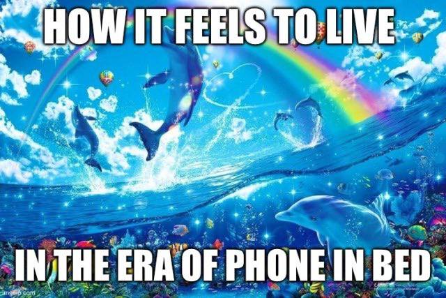HOW IT FEELS 4 ERA OF PHONE IN BED