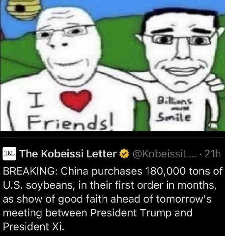 Smile The Kobeissi Letter @Kobei BREAKING: China purchases 180,000 tons of soybeans, in their first order in months, as show of good faith ahead of tomorrow's meeting between President Trump and Presi