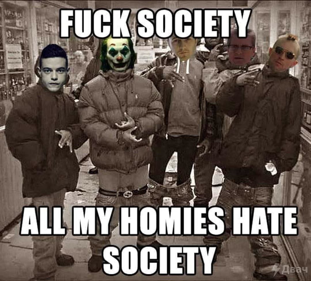 a ALL MY HOMIES HATE SOCIETY