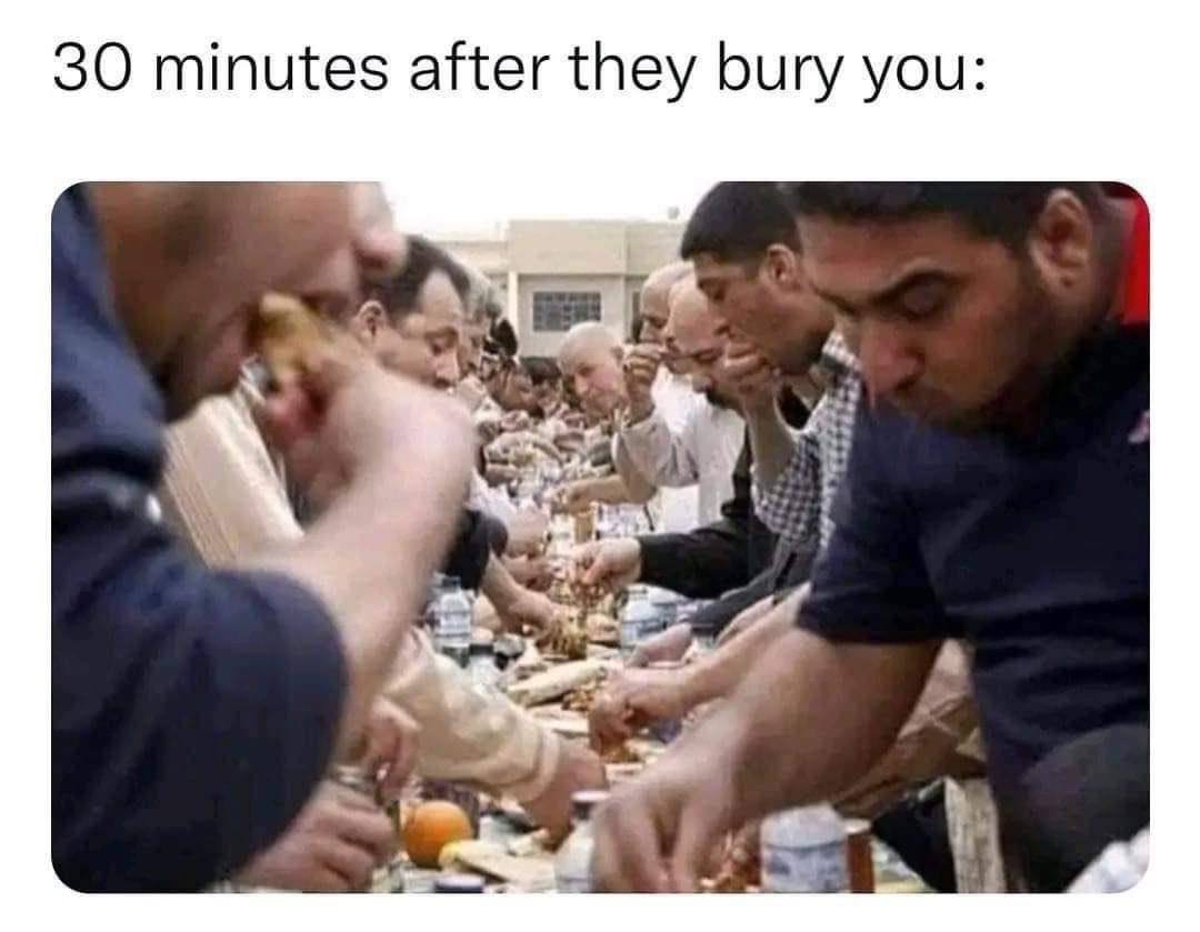 30 minutes after they bury you