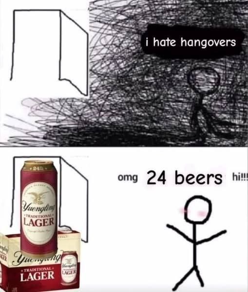 Wee i hangovers omg 24 beers bit! LAGER