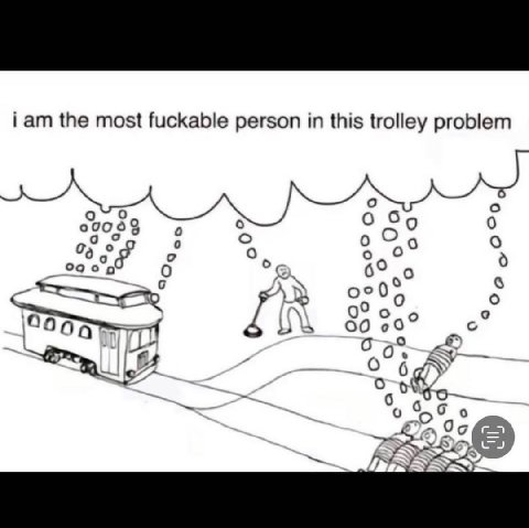 the most fuckable person this trolley problem 90008 0 6% о Об 0°0 09 00 об Or об б с