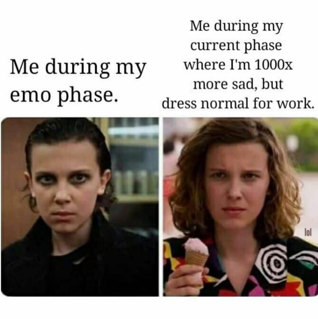 Me during my current phase Me during my where more sad, but emo phase. dress normal for work. К