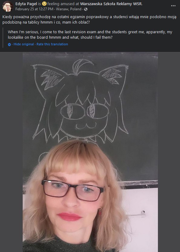 Edyta Pagel is feeling amused at Warszawska Szkota Reklamy WSR. February 25 at 12:27 Warsaw, Poland Kiedy powazna przychodze ostatni egzamin poprawkowy a studenci witaja mnie podobno moja podobizna ta